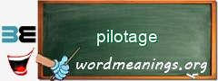 WordMeaning blackboard for pilotage